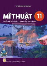 Sách giáo khoa Mĩ thuật 11 - Thiết kế mĩ thuật sân khấu, điện ảnh - Kết nối tri thức 2026-2027